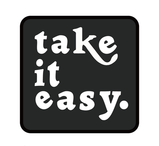 Take It Easy