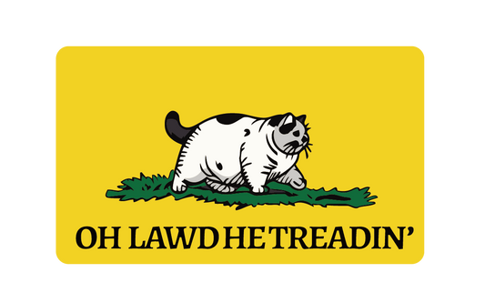 Oh Lawd He Treadin Cat