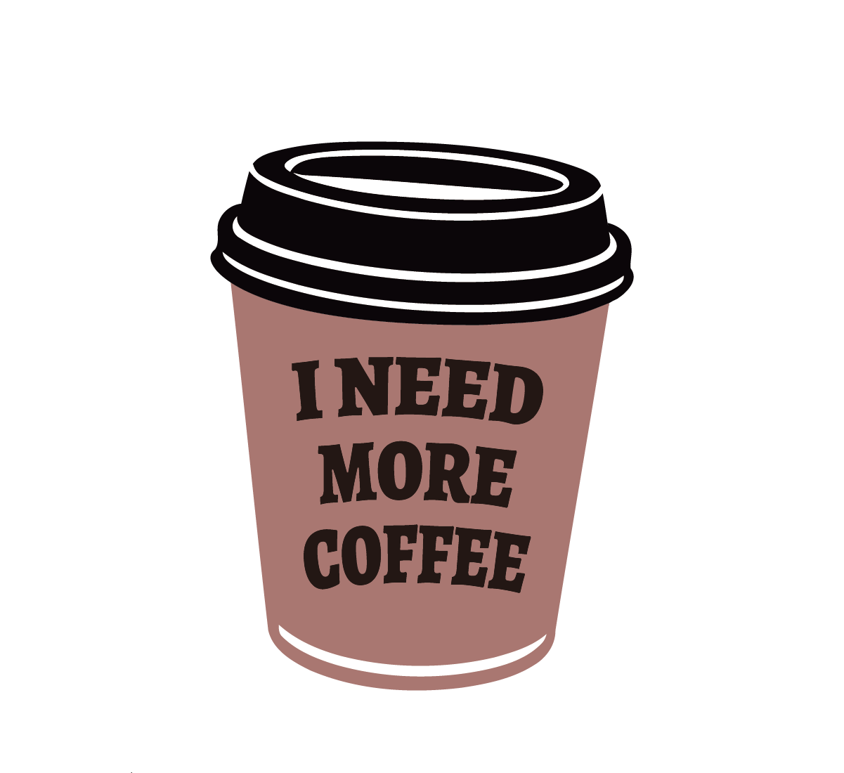 I Need More Coffee