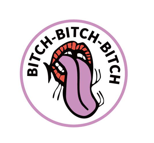 Bitch Bitch Bitch